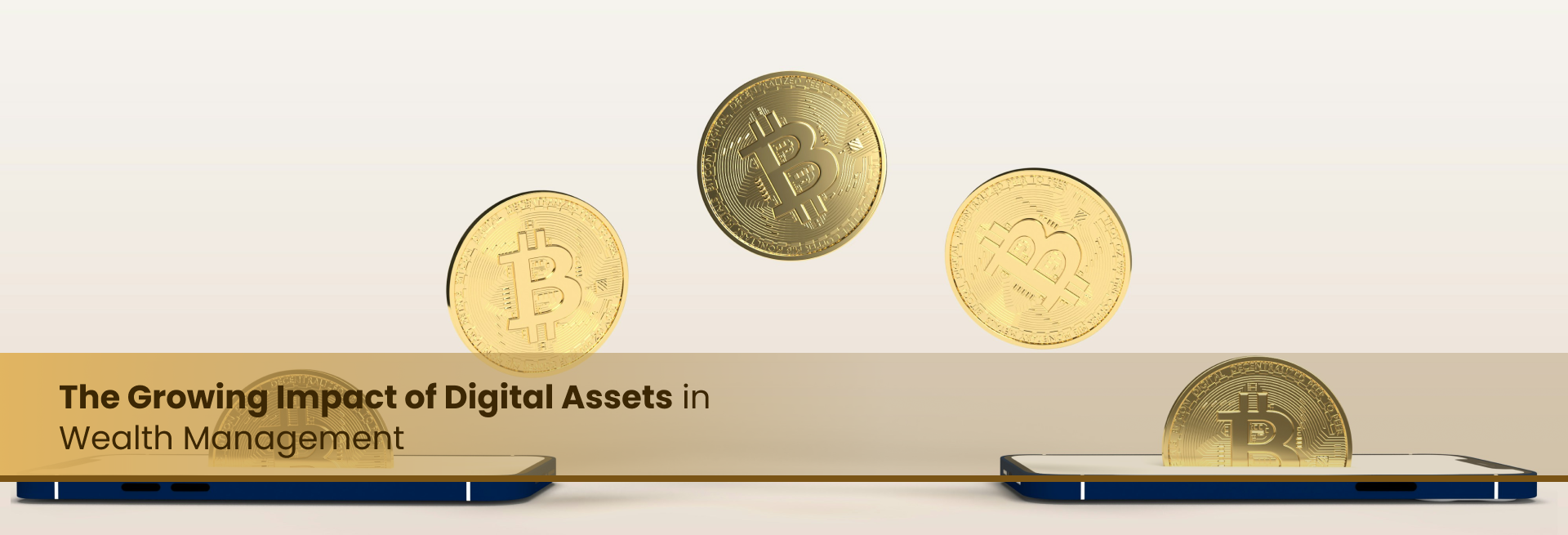 The Growing Impact of Digital Assets in Wealth Management